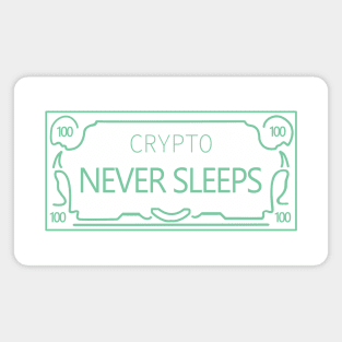 Crypto Never Sleeps Magnet